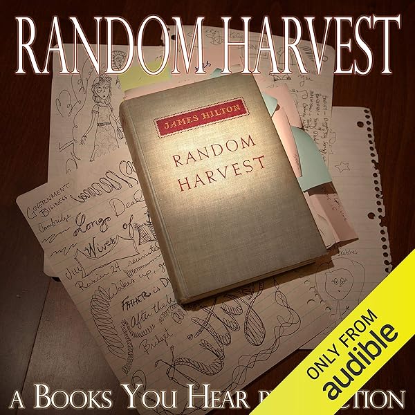Amazon Com Random Harvest Audible Audio Edition James Hilton Carter Thompson Kelly Hennessey Rachel Hansen Mariah Proctor Books You Hear Audible Audiobooks