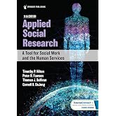Applied Social Research: A Tool for Social Work and the Human Services