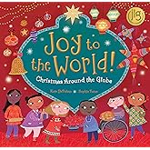Joy to the World!: Christmas Around the Globe (World of Celebrations)