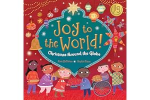 Joy to the World!: Christmas Around the Globe (World of Celebrations)