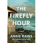The Firefly Hour: A Novel