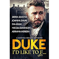 Duke I'd Like to F...: A Historical Romance Anthology book cover Duke I'd Like to F...: A Historical Romance Anthology book cover