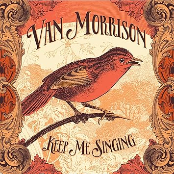 Image result for van morrison keep me singing