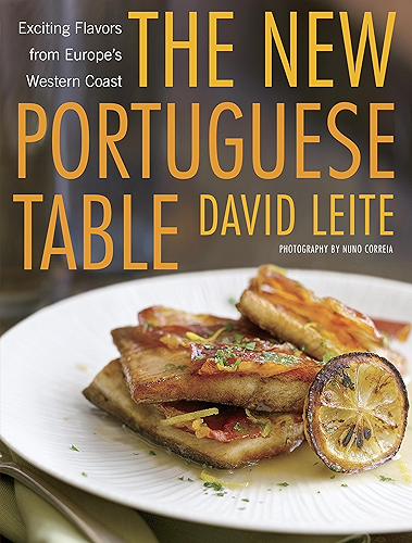 Download The New Portuguese Table: Exciting Flavors from Europe's Western Coast: A Cookbook (English Edition) PDF