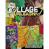 Collage Unleashed