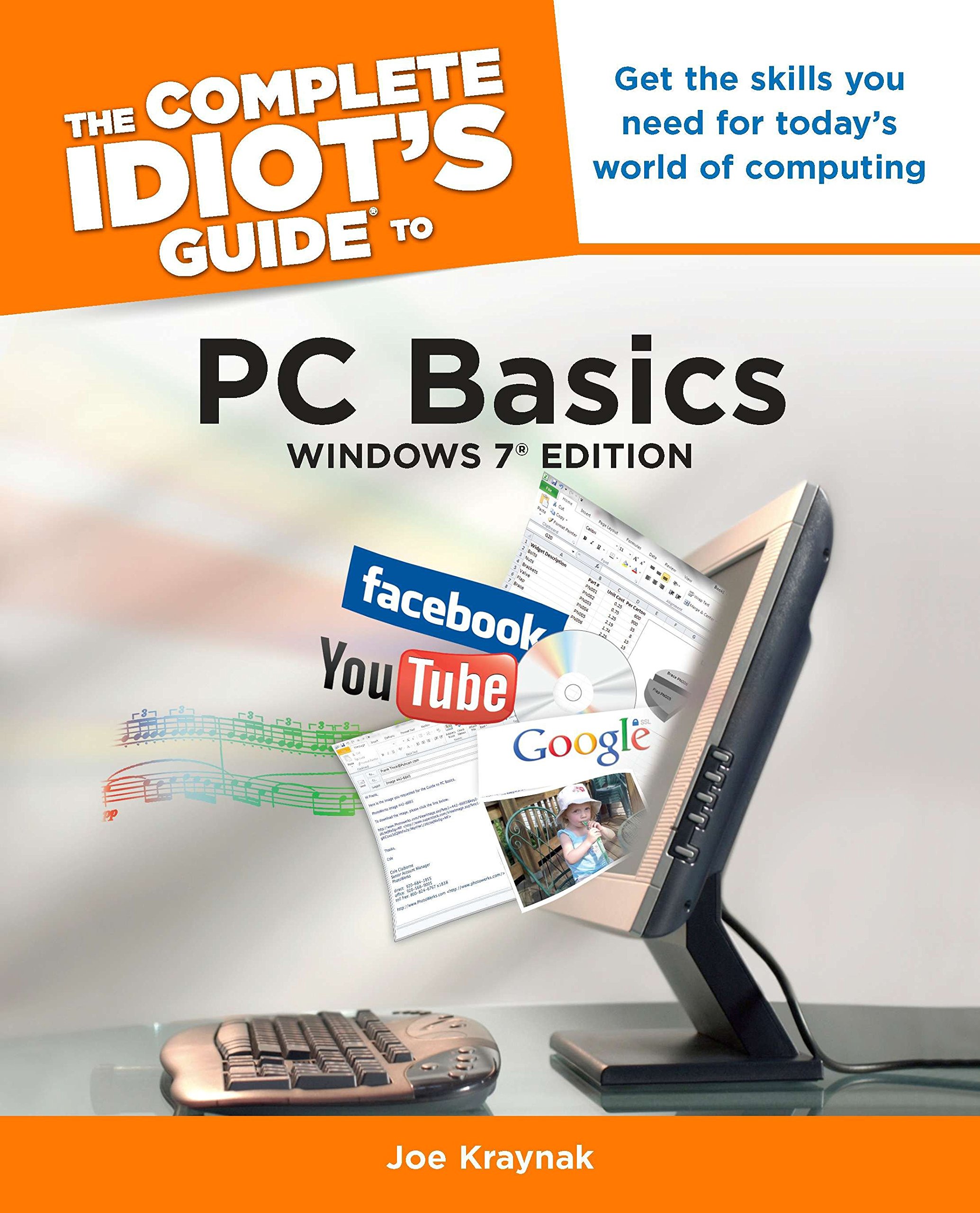 [- The Complete Idiot's Guide to PC Basics, Windows 7 Edition (Complete Idiot's Guides (Computers))