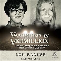 Vanished in Vermillion: The Real Story of South