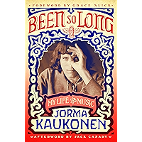 Been So Long: My Life and Music book cover Been So Long: My Life and Music book cover