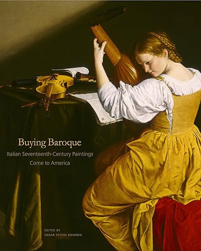 Download Buying Baroque: Italian Seventeenth-century Paintings Come to America PDF