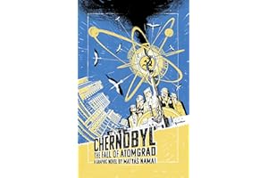 Chernobyl: The Fall of Atomgrad