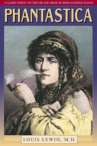 Download Phantastica: A Classic Survey on the Use and Abuse of Mind-Altering Plants PDF