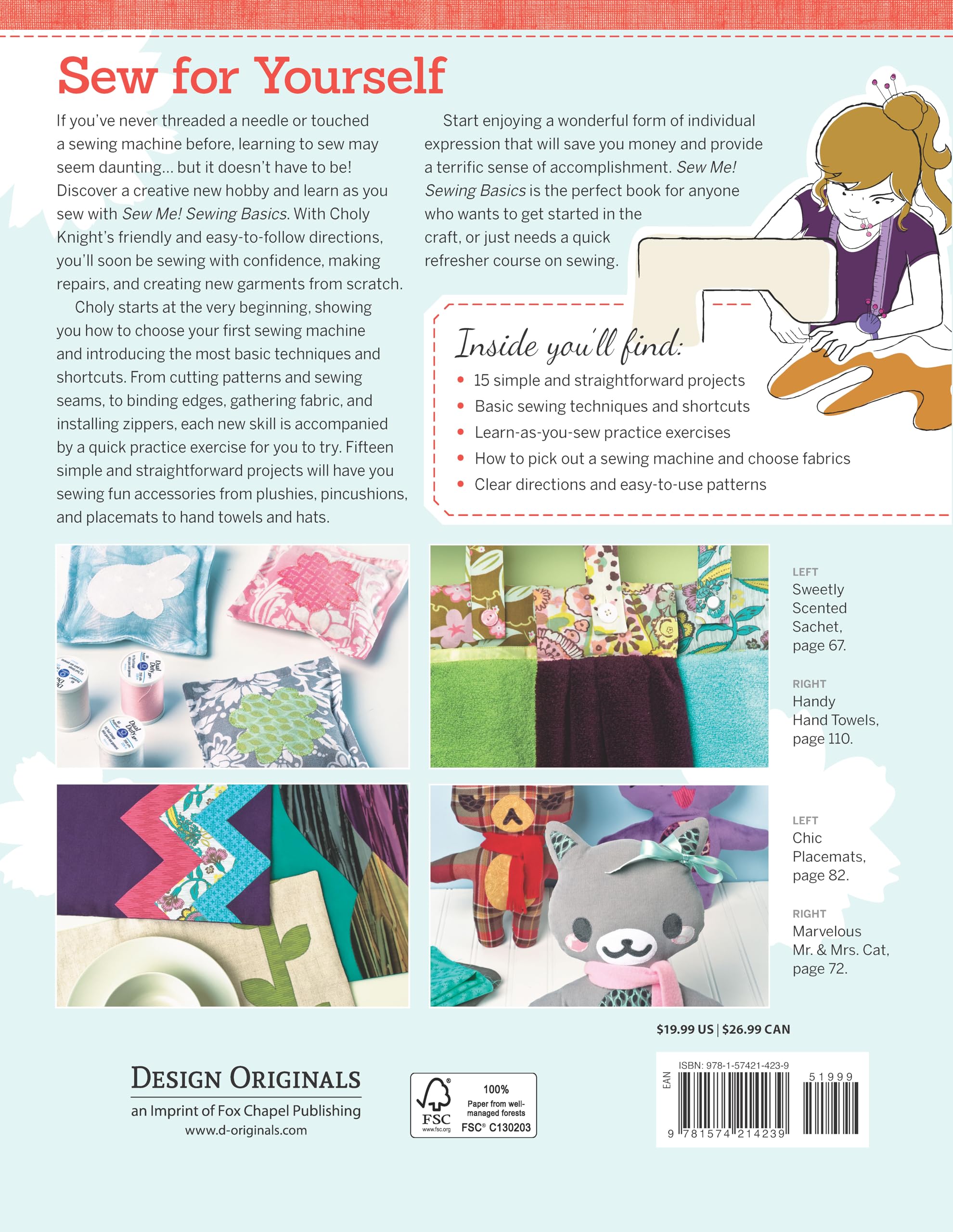 Sew Me! Sewing Basics: Simple Techniques and Projects for First-Time Sewers (Design Originals) Beginner-Friendly Easy-to-Follow Directions to Learn as You Sew, from Sewing Seams to Installing Zippers Sew Me! Sewing Basics: Simple Techniques and Projects for First-Time Sewers (Design Originals) Beginner-Friendly Easy-to-Follow Directions to Learn as You Sew, from Sewing Seams to Installing Zippers 