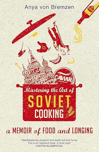Download Mastering the Art of Soviet Cooking PDF
