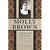 Molly Brown: Unraveling the Myth