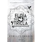 El d&iacute;a de la Trilla (Emp&iacute;reo) (Planeta Internacional) (Spanish Edition)