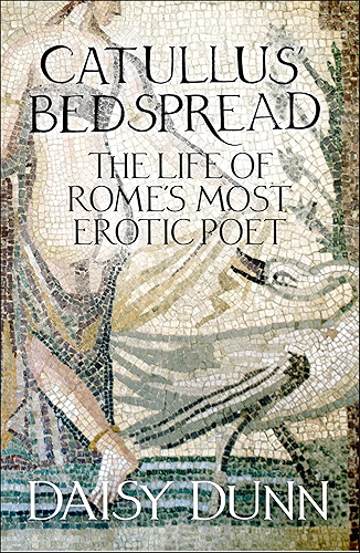 Download Catullus’ Bedspread: The Life of Rome’s Most Erotic Poet (English Edition) PDF