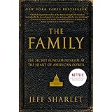 The Family: The Secret Fundamentalism at the Heart of American Power