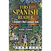 First Spanish Reader: A Beginner's Dual-Language Book (Beginners' Guides)