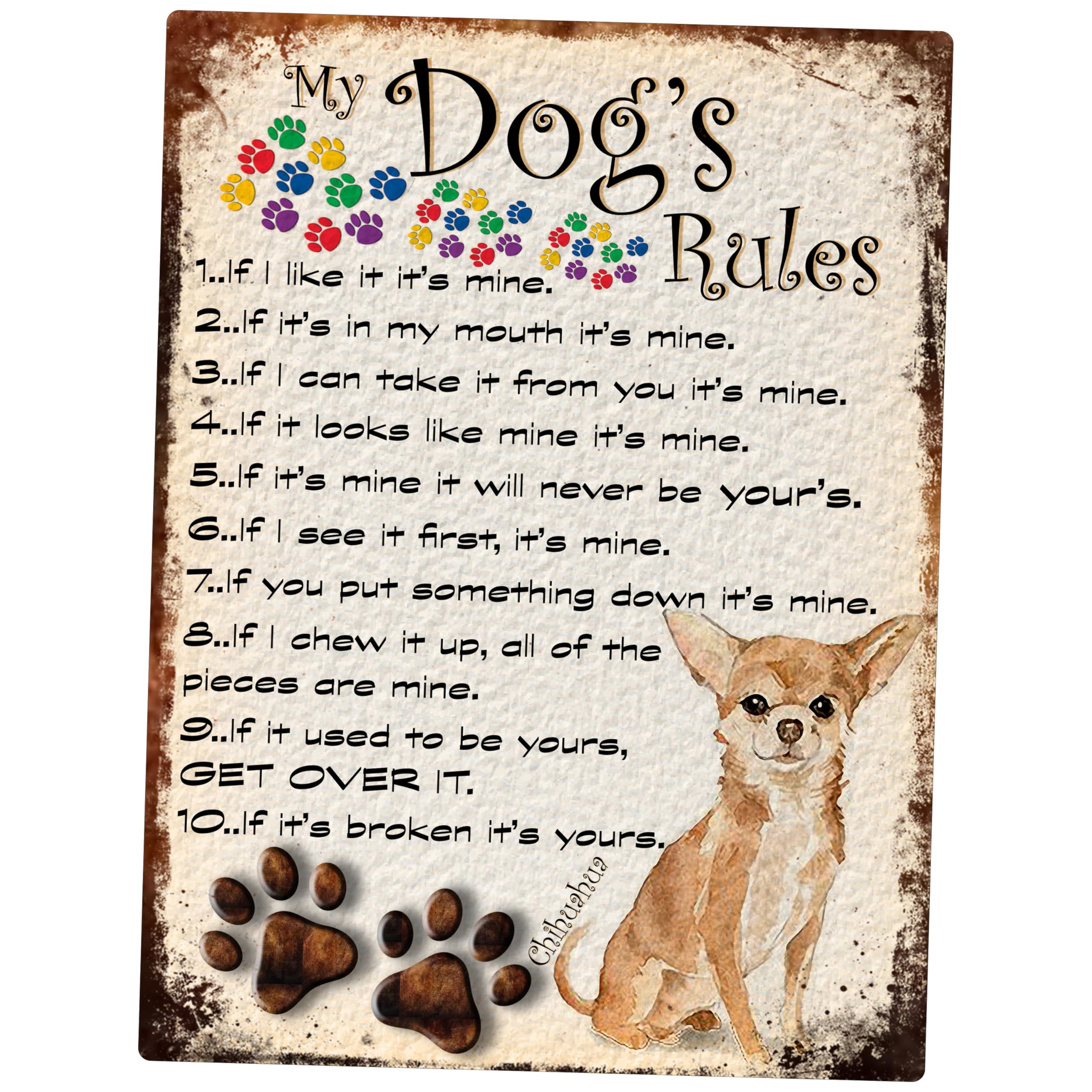 MY DOG'S RULES RETRO STYLE METAL TIN SIGN/PLAQUE CHIHUAHUA THEME 10" X 8" (15DRM)