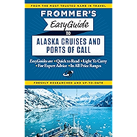Frommer's EasyGuide to Alaska Cruises and Ports of Call (Easy Guides) book cover