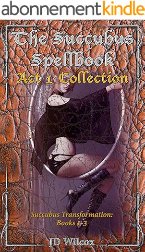 Download The Succubus Spellbook Act 1 Collection: Succubus Transformation Books 1-3 (English Edition) PDF