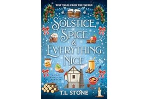 Solstice, Spice & Everything Nice: A Cozy Fantasy Holiday Novella (Tales from the Tavern Book 3)