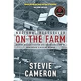 On the Farm: Robert William Pickton and the Tragic Story of Vancouver's Missing Women