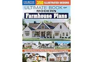Ultimate Book of Modern Farmhouse Plans: 350 Illustrated Designs