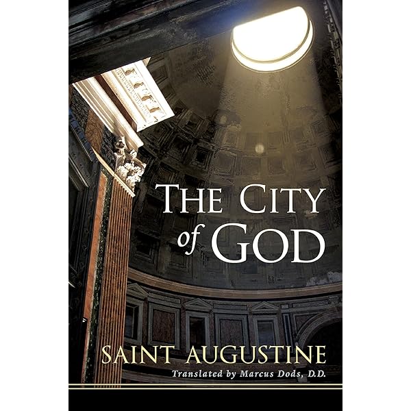 The City of God (Translated with an Introduction by Marcus Dods