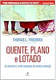 Quente, plano e lotado