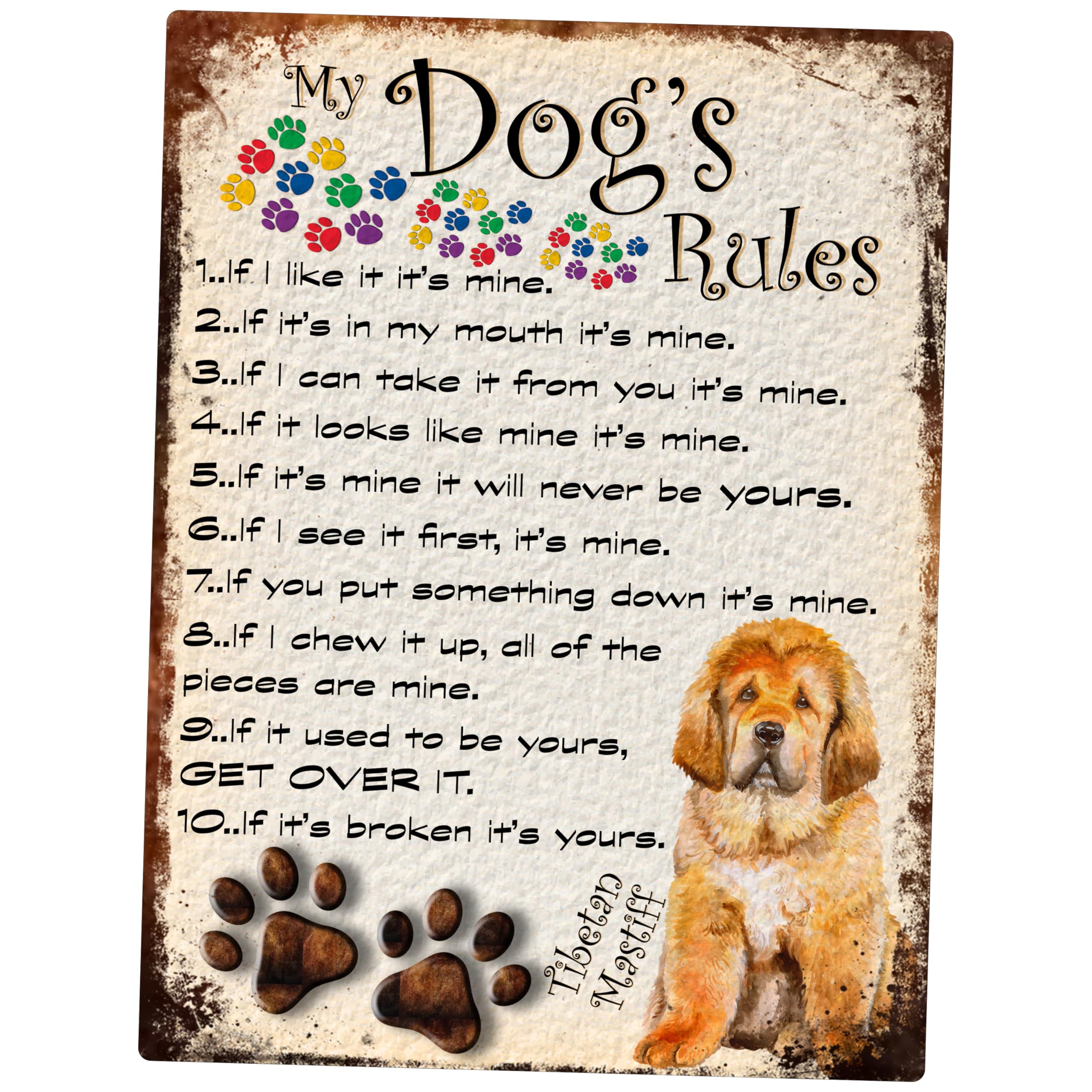 SHAWPRINT MY DOG'S RULES RETRO STYLE METAL TIN SIGN/PLAQUE TIHETAN MASTIFF THEME 8" x 6" (131DR)