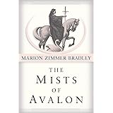 The Mists of Avalon: A Novel