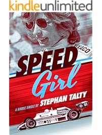 Speed Girl: Janet Guthrie and the Race That Changed Sports Forever [Kindle in Motion]