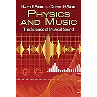 Physics and Music: The Science of Musical Sound (Dover Books on Physics) book cover