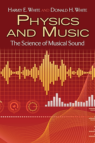 Download Physics and Music: The Science of Musical Sound (Dover Books on Physics) (English Edition) PDF