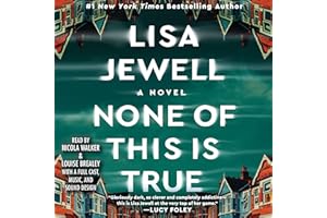 None of This Is True: A Novel