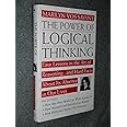 The Power of Logical Thinking: Easy Lessons in the Art of Reasoning...and Hard Facts About Its Absence in Our Lives