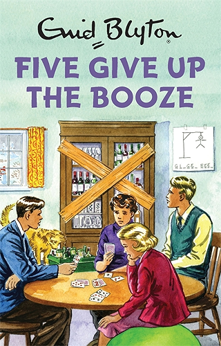 Download Five Give Up the Booze (Enid Blyton for Grown Ups) (English Edition) PDF