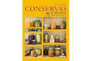 Conservas do meu Brasil: Compotas, geleias e antepastos (Portuguese Edition)
