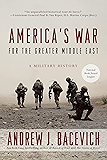 America's War for the Greater Middle East: A Military History