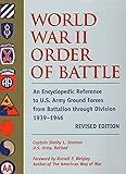 World War II Order of Battle: An Encyclopedic Reference to U.S. Army Ground Forces from Battalion through Division, 1939-1946 (REVISED EDITION)  (Stackpole Military Classics)