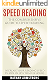 Speed Reading: The Comprehensive Guide To Speed Reading – Increase Your Reading Speed By 300% In Less Than 24 Hours