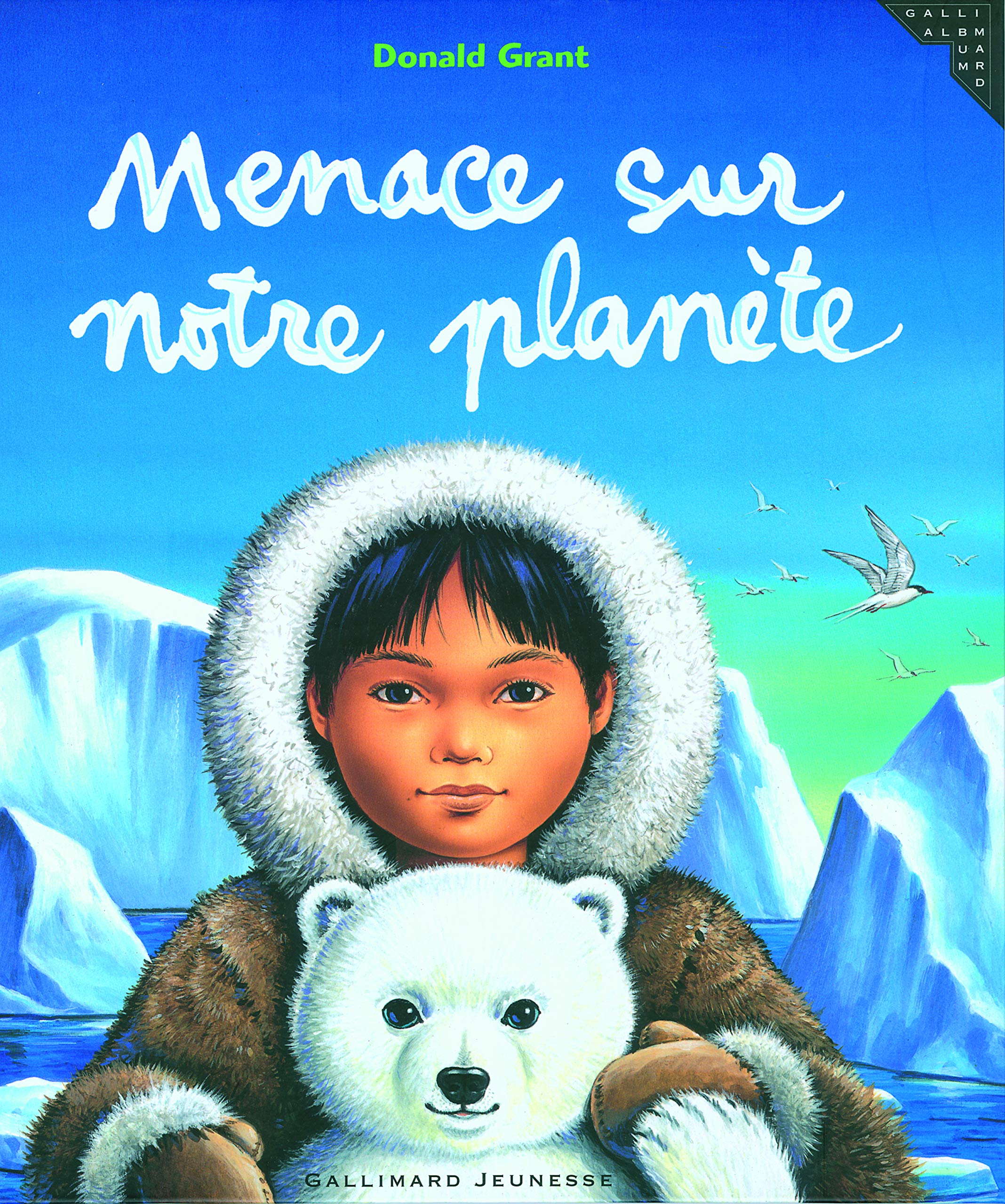 Menace Sur Notre Planete Albums Gallimard Jeunesse French Edition Grant Donald Amazon Com Books