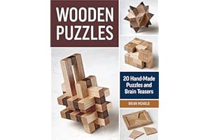 Wooden Puzzles: 20 Handmade Puzzles and Brain Teasers