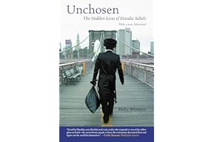 Unchosen: The Hidden Lives of Hasidic Rebels