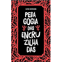 Pedagogia das Encruzilhadas (Portuguese Edition) book cover