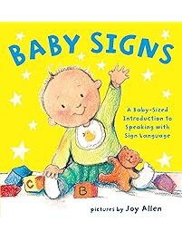 Baby Signs: A Baby-Sized Introduction to Speaking with Sign Language