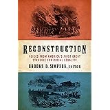 Reconstruction: Voices from America's First Great Struggle for Racial Equality (LOA #303) (Library of America (Hardcover))