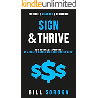Sign and Thrive: How to Make Six Figures As a Mobile Notary and Loan Signing Agent book cover Sign and Thrive: How to Make Six Figures As a Mobile Notary and Loan Signing Agent book cover