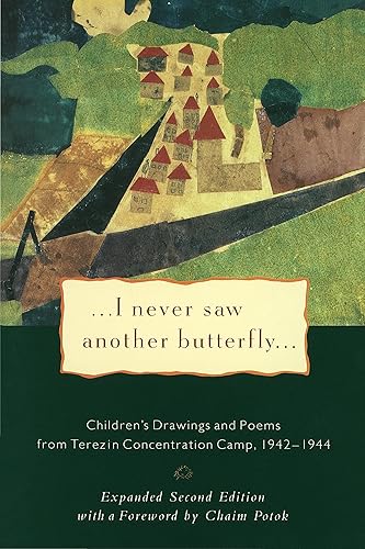 Download I Never Saw Another Butterfly: Children's Drawings and Poems from Terezin Concentration Camp, 1942-1944 PDF